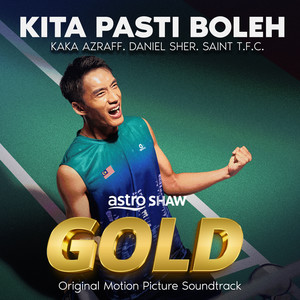 Kita Pasti Boleh (From Astro Shaw "Gold" Original Motion Picture)