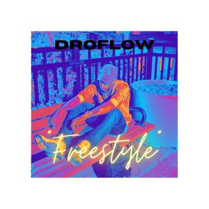 Droflow ("Freestyle") [Explicit]