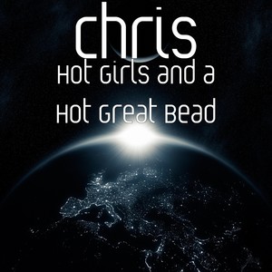 Hot Girls and a Hot Great Bead