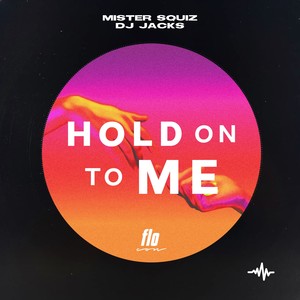Hold On To Me