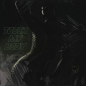 Touch My Body