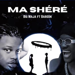 Ma shéré (feat. Baroon)