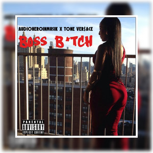 BOSS B**tch (Explicit)