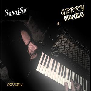 Gerry Munzio  Opera