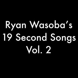 19 Second Songs, Vol. 2