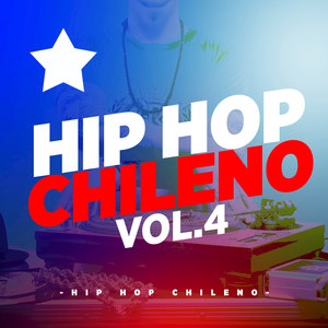 Hip Hop Chileno, Vol. 4