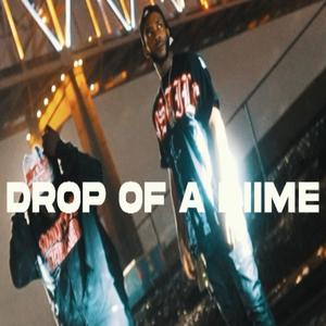 Drop Of A Dime (feat. DweezyDaGreat) (Explicit)