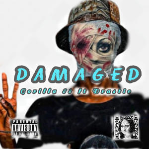 Damaged (feat. Drastic) [Explicit]