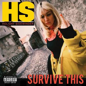Survive This (Explicit)