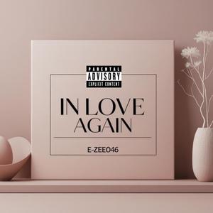 IN LOVE AGAIN (Explicit)