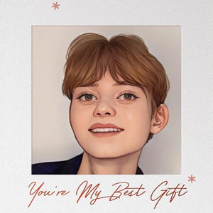 You're My Best Gift