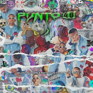 PUNTO 40 (feat. Matalo Jeyson & THE MOYS) [Explicit]