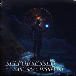 SELFOBSESSED (feat. hiskevdb) (Explicit)