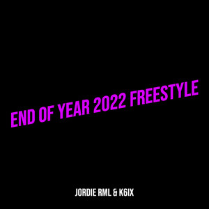 End of Year 2022 Freestyle (Explicit)