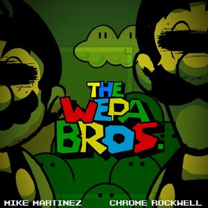 The Wepa Bros. (Explicit)