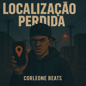 Localização Perdida (Prod.Corleone Beats)