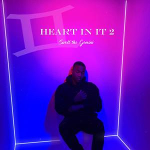 Heart In It 2 (Explicit)