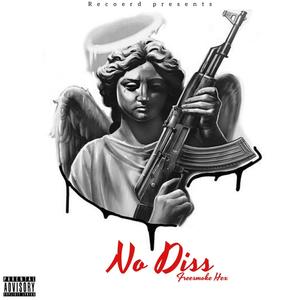 No Diss (Explicit)