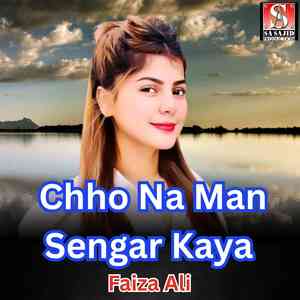 Chho Na Man Sengar Kaya