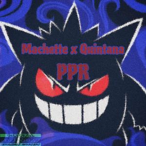 PPR (feat. Quintana) (Explicit)