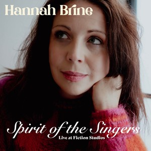 Spirit of the Singers (Live at Fiction Studios)