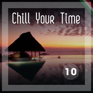 Chill Your Time 10