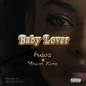 Baby lover (feat. Vocal King)