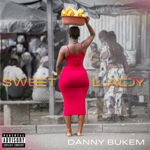 Sweet Lady (Explicit)