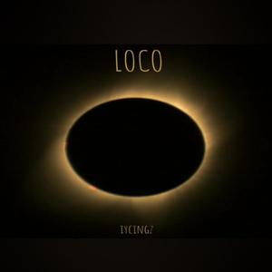 Loco (Explicit)