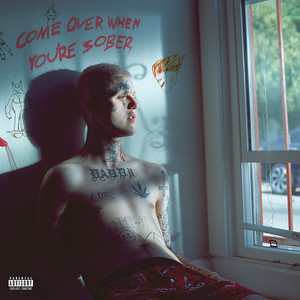 Come Over When You're Sober, Pt. 2 (Explicit)