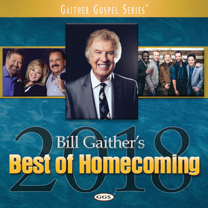 Bill Gaither's Best Of Homecoming 2018