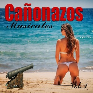 Cañonazos Musicales, Vol.1