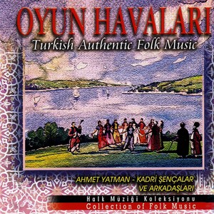 Oyun Havaları (Turkish Authentic Folk Music)