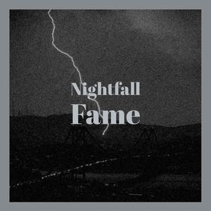 Nightfall Fame