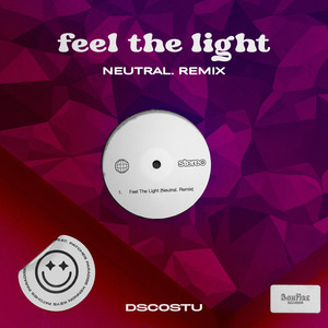 Feel the Light (neutral. Remix) [Explicit]