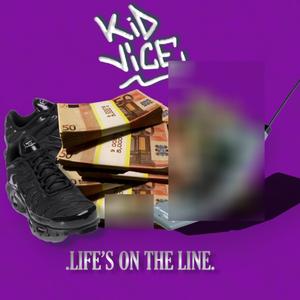 Life's on the line (Explicit)