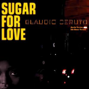 Sugar for love (Sub House Version)