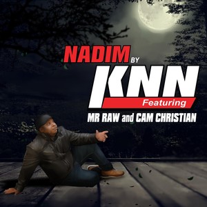 Nadim (feat. Mr Raw & Cam Christian)