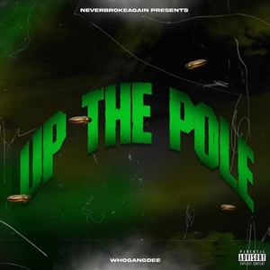 Up The Pole (Explicit)