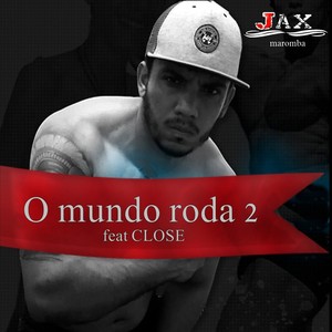 O Mundo Roda 2 (Explicit)