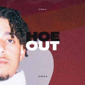 HOE OUT (Explicit)