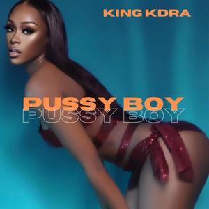 Pussy Boy (Explicit)