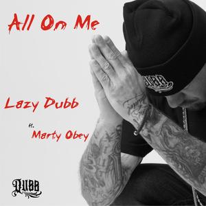 All On Me (feat. Marty Obey)