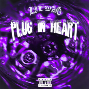 Plug in Heart (Explicit)