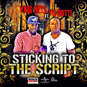 Sticking to the Script [feat. Yo Gotti]
