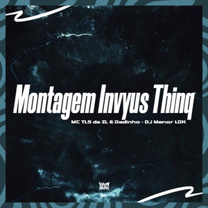 Montagem Invyus Thing (Explicit)