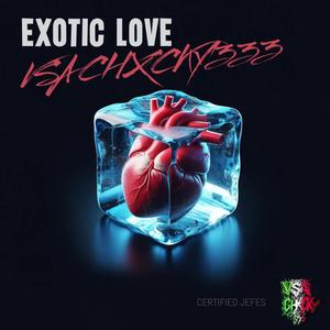 EXOTIC LOVE (Explicit)