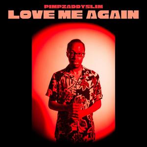 Love Me Again (Explicit)