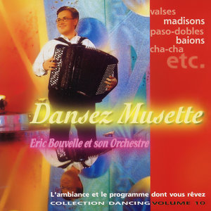 Dansez Musette ! Collection Dancing Vol. 10 (Titres Enchaînés)