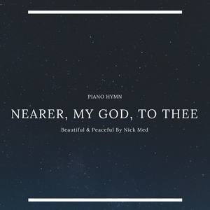 Nearer, My God, to Thee (Extended Version)